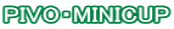 PIVO�EMINICUP